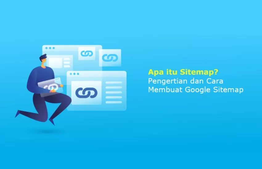 Apa itu Sitemap? Pengertian dan Cara Membuat Google Sitemap